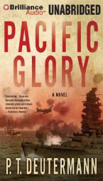 Pacific Glory by P. T. Deutermann Paperback Book