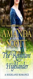 The Reluctant Highlander: A Highland Romance by Amanda Scott Paperback Book