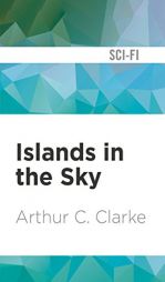 Islands in the Sky by Arthur C. Clarke Paperback Book