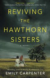 Reviving the Hawthorn Sisters by Emily Carpenter Paperback Book