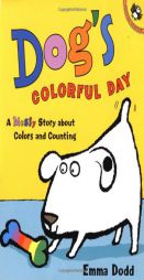 Dog's Colorful Day: A Messy Story About Colors and Counting (Picture Puffins) by Emma Dodd Paperback Book