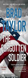 The Forgotten Soldier: A Pike Logan Thriller by Brad Taylor Paperback Book