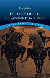History of the Peloponnesian War by Thucydides Paperback Book