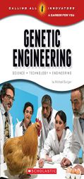 Genetic Engineering: Science, Technology, Engineering (Calling All Innovators: A Career for You) by Michael Burgan Paperback Book