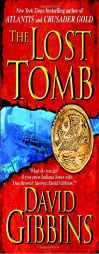 The Lost Tomb by David Gibbins Paperback Book
