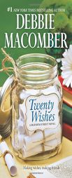 Twenty Wishes (A Blossom Street Novel) by Debbie Macomber Paperback Book