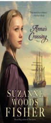Anna's Crossing: An Amish Beginnings Novel by Suzanne Woods Fisher Paperback Book