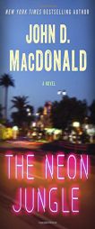 The Neon Jungle by John D. MacDonald Paperback Book