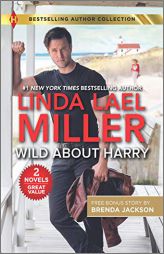 Wild About Harry & Stone Cold Surrender (Harlequin Bestselling Authors) by Linda Lael Miller Paperback Book