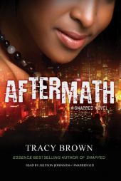 Aftermath: A Snapped Novel by Tracy Brown Paperback Book