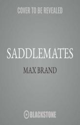 Saddlemates by Max Brand Paperback Book