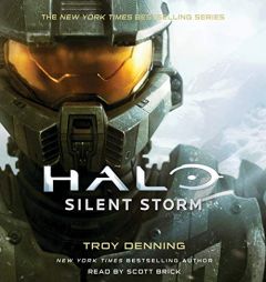 Halo: Silent Storm: A Master Chief Story (Halo series, Book 23) by Troy Denning Paperback Book