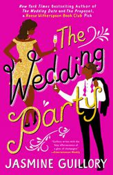 The Wedding Party by Jasmine Guillory Paperback Book