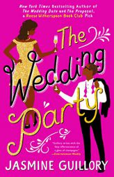 The Wedding Party by Jasmine Guillory Paperback Book