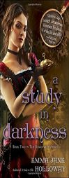 A Study in Darkness: Book Two in the Baskerville Affair by Emma Jane Holloway Paperback Book