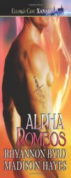 Alpha Romeos by Rhyannon Byrd Paperback Book