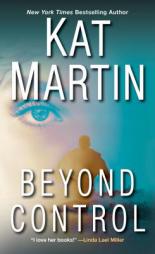 Beyond Control by Kat Martin Paperback Book