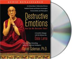 Destructive Emotions: How Can We Overcome Them?: A Scientific Dialogue with the Dalai Lama by Daniel Goleman Paperback Book