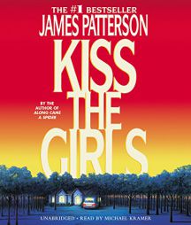 Kiss the Girls (Alex Cross Novels) by James Patterson Paperback Book