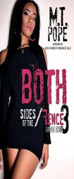 Both Sides of the Fence 3 by M. T. Pope Paperback Book