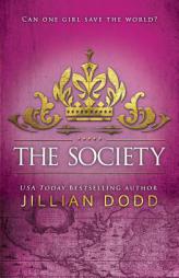 The Society (Spy Girl) (Volume 3) by Jillian Dodd Paperback Book