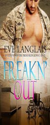 Freakn' Out (Freakn' Shifters) by Eve Langlais Paperback Book