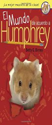 El Mundo de Acuerdo a Humphrey by Betty G. Birney Paperback Book