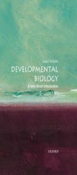 Developmental Biology: A Very Short Introduction by Lewis Wolpert Paperback Book