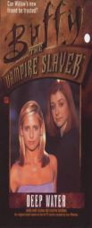 Deep Water (Buffy the Vampire Slayer) by Laura Anne Gilman Paperback Book