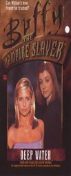 Deep Water (Buffy the Vampire Slayer) by Laura Anne Gilman Paperback Book