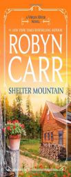 Shelter Mountain by Robyn Carr Paperback Book