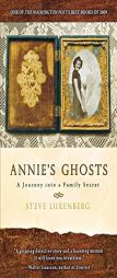 Annie's Ghosts: A Journey Into a Family Secret by Steve Luxenberg Paperback Book