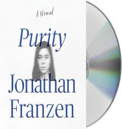 Purity: A Novel by Jonathan Franzen Paperback Book