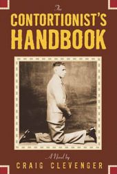 The Contortionist's Handbook by Craig Clevenger Paperback Book