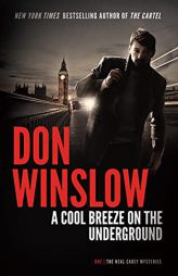 A Cool Breeze on the Underground (Neal Carey Mysteries) (Neal Carey Mysteries, 1) by Don Winslow Paperback Book