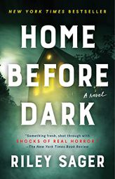 Home Before Dark by Riley Sager Paperback Book