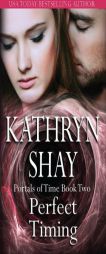 Perfect Timing by Kathryn Shay Paperback Book