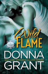Wild Flame (Chiasson) (Volume 4) by Donna Grant Paperback Book