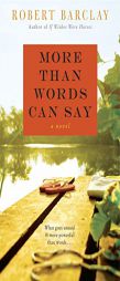 More Than Words Can Say by Robert Barclay Paperback Book