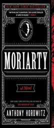 Moriarty: A Novel by Anthony Horowitz Paperback Book