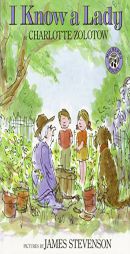 I Know a Lady by Charlotte Zolotow Paperback Book