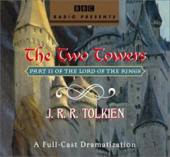 The Lord of the Rings: The Two Towers: A Full-Cast Dramatization by J. R. R. Tolkien Paperback Book