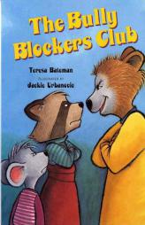 The Bully Blockers Club (Albert Whitman Prairie Books) by Teresa Bateman Paperback Book