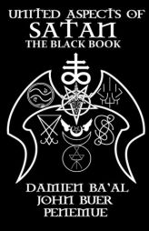 United Aspects of Satan: The Black Book by Damien Ba'al Paperback Book