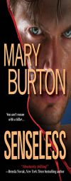 Senseless by Mary Burton Paperback Book