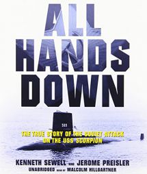 All Hands Down: The True Story of the Soviet Attack on USS Scorpion by Kenneth Sewell Paperback Book