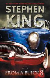 From a Buick 8: A Novel by Stephen King Paperback Book