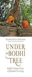 Under the Bodhi Tree: Buddha's Original Vision of Dependent Co-Arising by Buddhadasa Paperback Book