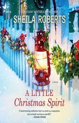 A Little Christmas Spirit by Sheila Roberts Paperback Book