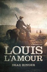 Dead Ringer: A Western Trio by Louis L'Amour Paperback Book